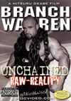 Branch Warren - UNCHAINED / RAW-REALITY 2 Disc Set